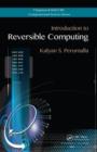 Image for Introduction to reversible computing