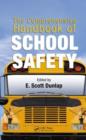 Image for The comprehensive handbook of school safety