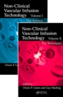 Image for Non-clinical vascular infusion technology: science and techniques