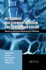 Image for Networked multisensor decision and estimation fusion: based on advanced mathematical methods