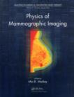 Image for Physics of mammographic imaging