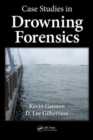 Image for Case Studies in Drowning Forensics