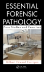 Image for Essential forensic pathology: core studies and exercises