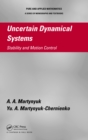 Image for Uncertain dynamical systems: stability and motion control
