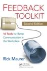 Image for Feedback toolkit: 16 tools for better communication in the workplace, second edition