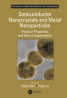 Image for Semiconductor nanocrystals and metal nanoparticles: physical properties and device applications