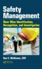 Image for Safety management: near miss identification, recognition, and investigation