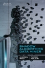 Image for Shadow algorithms data miner