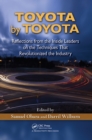 Image for Toyota by Toyota: reflections from the inside leaders on the techniques that revolutionized the industry