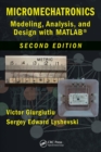 Image for Micromechatronics: modeling, analysis, and design with MATLAB