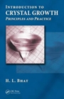 Image for Introduction to crystal growth  : principles and practice