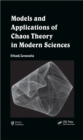 Image for Models and applications of chaos theory in modern sciences