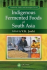 Image for Indigenous Fermented Foods of South Asia