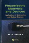 Image for Piezoelectric materials and devices: applications in engineering and medical sciences