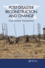 Image for Post-Disaster Reconstruction and Change: Communities&#39; Perspectives