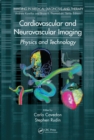 Image for Cardiovascular and neurovascular imaging: physics and technology