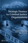 Image for Strategic finance for criminal justice organizations