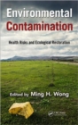 Image for Environmental contamination  : health risks and ecological restoration