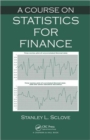 Image for A Course on Statistics for Finance