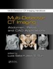 Image for Multi-detector CT imaging.: (Abdomen, pelvis, and CAD applications)