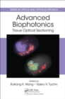 Image for Advanced biophotonics  : tissue optical sectioning