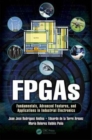Image for FPGAs  : fundamentals, advanced features, and applications in industrial electronics