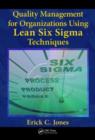 Image for Quality Management for Organizations Using Lean Six Sigma Techniques