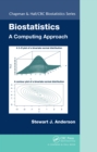 Image for Biostatistics: a computing approach