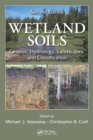 Image for Wetland soils: genesis, hydrology, landscapes, and classification.