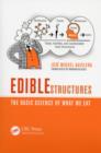 Image for Edible structures: the basic science of what we eat