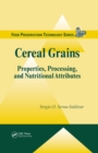 Image for Cereal Grains: Properties, Processing, and Nutritional Attributes