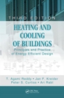 Image for Heating and cooling of buildings  : principles and practice of energy efficient design
