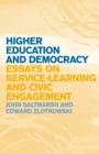 Image for Higher Education and Democracy: Essays on Service-Learning and Civic Engagement