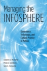 Image for Managing the infosphere: governance, technology, and cultural practice in motion