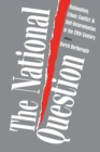 Image for The National Question: Nationalism, Ethnic Conflict, and Self-Determination in the Twentieth Century