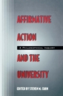 Image for Affirmative action and the university: a philosophical inquiry