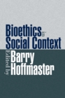 Image for Bioethics In Social Context