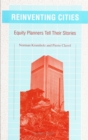 Image for Reinventing Cities: Equity Planners Tell Their Stories