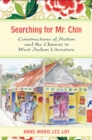 Image for Searching for Mr. Chin: constructions of nation and the Chinese in West Indian literature