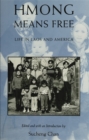 Image for Hmong Means Free: Life in Laos and America : 201