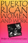 Image for Puerto Rican Women and Work: Bridges in Transnational Labor : 13