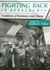Image for Fighting Back in Appalachia: Traditions of Resistance and Change