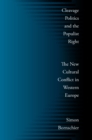 Image for Cleavage Politics and the Populist Right: The New Cultural Conflict in Western Europe