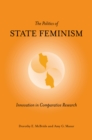 Image for The Politics of State Feminism : Innovation in Comparative Research