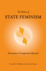 Image for The Politics of State Feminism: Innovation in Comparative Research