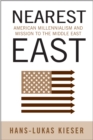 Image for Nearest East  : American millennialism and mission to the Middle East
