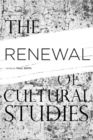 Image for The Renewal of Cultural Studies