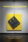 Image for The risk society revisited  : social theory and governance