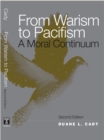 Image for From warism to pacifism  : a moral continuum