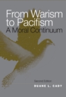 Image for From warism to pacifism: a moral continuum